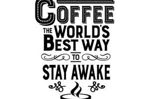 Coffee: The World's Best Way to Stay Awake
